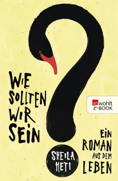 Wie sollten wir sein?: Ein Roman aus dem Leben