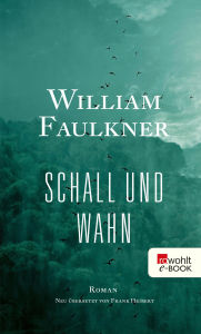 Title: Schall und Wahn, Author: William Faulkner