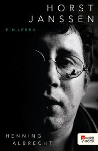 Title: Horst Janssen: Ein Leben, Author: Henning Albrecht