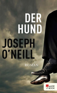 Title: Der Hund, Author: Joseph O'Neill