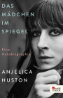 Das Mädchen im Spiegel: Eine Autobiographie