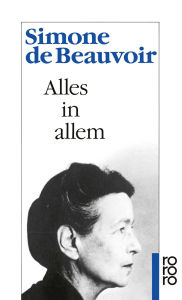 Title: Alles in allem, Author: Simone de Beauvoir