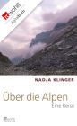 Über die Alpen: Eine Reise