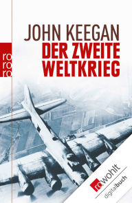 Title: Der Zweite Weltkrieg, Author: John Keegan
