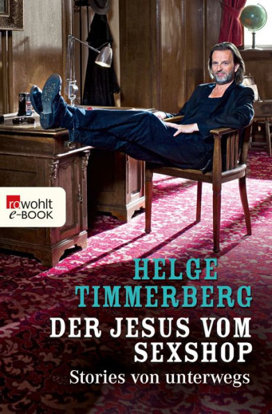 Der Jesus vom Sexshop: Stories von unterwegs