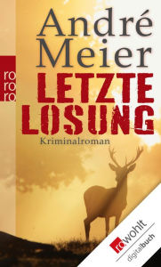 Title: Letzte Losung, Author: André Meier