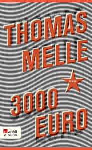 Title: 3000 Euro, Author: Thomas Melle