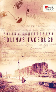 Title: Polinas Tagebuch, Author: Polina Scherebzowa