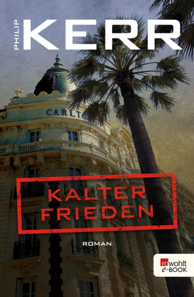Kalter Frieden: Historischer Kriminalroman