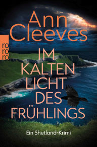 Title: Im kalten Licht des Frühlings, Author: Ann Cleeves