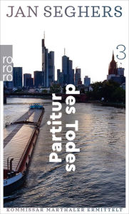 Title: Partitur des Todes: Frankfurt-Krimi, Author: Jan Seghers