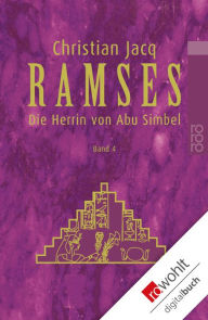 Title: Ramses: Die Herrin von Abu Simbel, Author: Christian Jacq