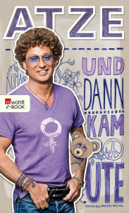 Title: Und dann kam Ute, Author: Atze Schröder