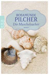 Title: Die Muschelsucher (The Shell Seekers), Author: Rosamunde Pilcher