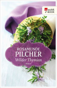 Title: Wilder Thymian, Author: Rosamunde Pilcher