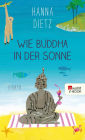 Wie Buddha in der Sonne