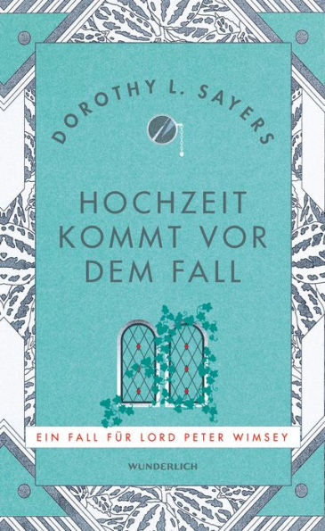 Hochzeit kommt vor dem Fall: Eine Liebesgeschichte mit detektivischen Unterbrechungen. Kriminalroman