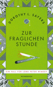 Title: Zur fraglichen Stunde: Kriminalroman, Author: Dorothy L. Sayers