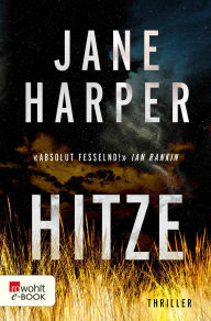 Title: Hitze (The Dry), Author: Jane Harper