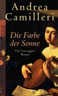 Die Farbe der Sonne: Ein Caravaggio-Roman