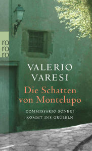 Title: Die Schatten von Montelupo: Commissario Soneri kommt ins Grübeln, Author: Valerio Varesi