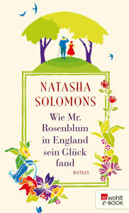 Title: Wie Mr. Rosenblum in England sein Glück fand, Author: Natasha Solomons