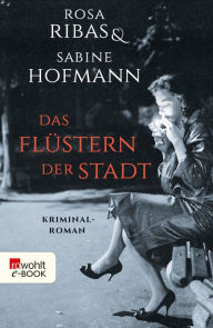 Title: Das Flüstern der Stadt, Author: Rosa Ribas