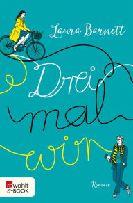 Title: Drei mal wir, Author: Laura Barnett