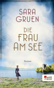 Title: Die Frau am See, Author: Sara Gruen