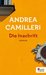 Title: Die Inschrift, Author: Andrea Camilleri