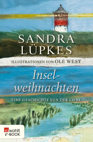 Title: Inselweihnachten: Eine Geschichte von der Liebe, Author: Sandra Lüpkes