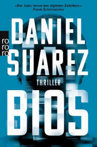 Title: Bios, Author: Daniel Suarez
