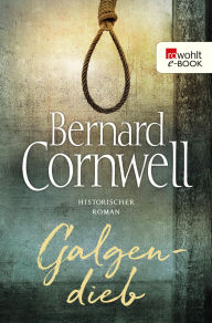 Title: Galgendieb, Author: Bernard Cornwell