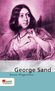 Title: George Sand, Author: Renate Wiggershaus