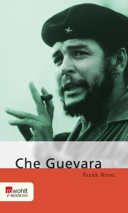 Title: Che Guevara, Author: Frank Niess