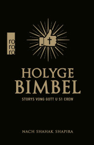 Title: Holyge Bimbel: Storys vong Gott u s1 Crew\n, Author: Shahak Shapira