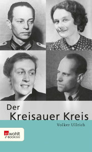 Title: Der Kreisauer Kreis, Author: Volker Ullrich