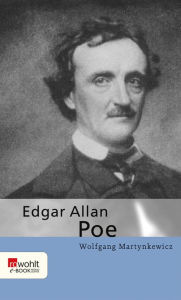 Title: Edgar Allan Poe, Author: Wolfgang Martynkewicz