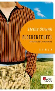 Title: Fleckenteufel, Author: Heinz Strunk