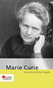 Title: Marie Curie, Author: Fritz Vögtle