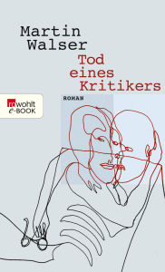 Title: Tod eines Kritikers, Author: Martin Walser