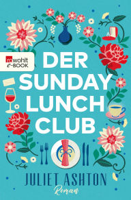 Title: Der Sunday Lunch Club, Author: Juliet Ashton