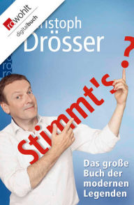 Title: Stimmt's? Das große Buch der modernen Legenden, Author: Christoph Drösser