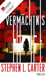 Title: Vermächtnis, Author: Stephen L. Carter