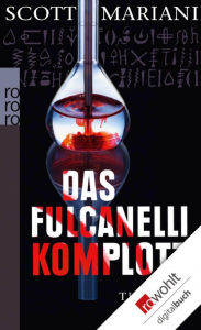 Title: Das Fulcanelli-Komplott, Author: Scott Mariani
