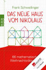 Das neue Haus vom Nikolaus: 66 mathematische Weihnachtsrätseleien