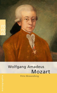 Title: Wolfgang Amadeus Mozart, Author: Fritz Hennenberg
