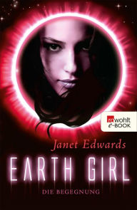 Title: Earth Girl: Die Begegnung, Author: Janet Edwards