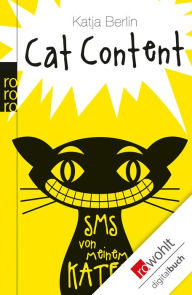 Title: Cat Content: SMS von meinem Kater, Author: Katja Berlin