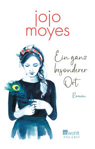 Title: Ein ganz besonderer Ort, Author: Jojo Moyes